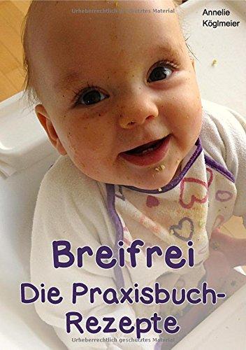 Breifrei Die Praxisbuch-Rezepte