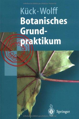 Botanisches Grundpraktikum (Springer-Lehrbuch)