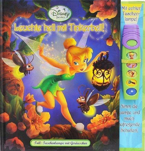 Disney TinkerBell - Leuchte hell mit TinkerBell!, Buch mit Taschenlampe und Geräusche-Buttons