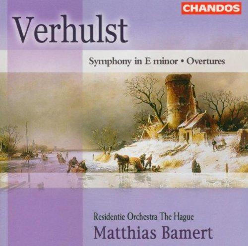 Johannes Verhulst: Sinfonie e-Moll / Ouvertüren