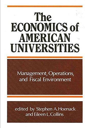 The Economics of American Universities: Management, Operations, and Fiscal Environment (Suny Series in Frontiers in Education)