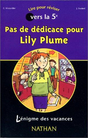 Pas de dédicace pour Lily Plume : Lire pour réviser vers la 5e (Enigme des Vaca)