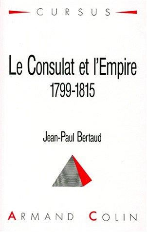 Le Consulat et l'Empire : 1799-1815