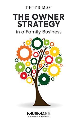 The Owner Strategy in a Family Business (English Edition)