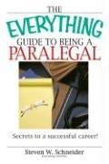 The Everything Guide To Being A Paralegal: Winning Secrets To A Successful Career!