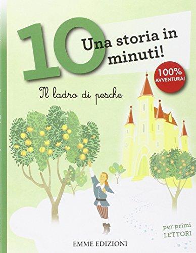 Il ladro di pesche. Una storia in 10 minuti!