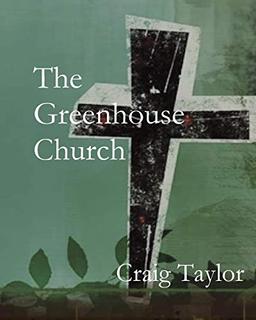 The Greenhouse Church