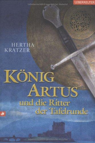 König Artus und die Ritter der Tafelrunde