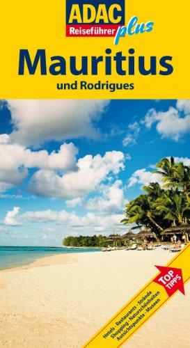 ADAC Reiseführer plus Mauritius: Mit extra Karte zum Herausnehmen