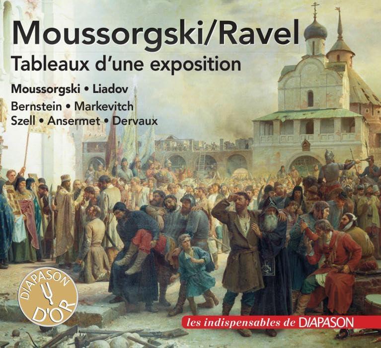 Moussorgski : Tableaux d'une exposition (orchestration de Ravel) et œuvres orchestrales. Bernstein, Markevitch, Szell, Ansermet, Dervaux.