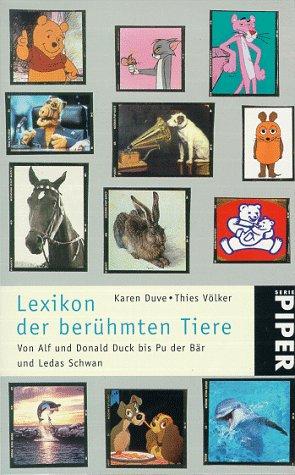 Lexikon der berühmten Tiere. Von Alf und Donald Duck bis Pu der Bär und Ledas Schwan