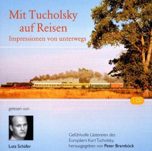 Mit Tucholsky auf Reisen