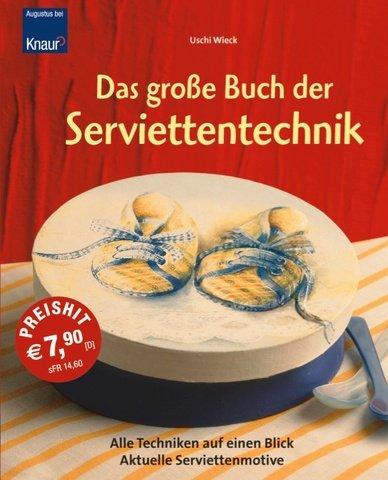 Das große Buch der Serviettentechnik