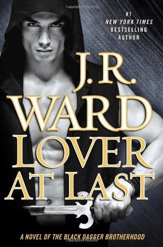 Lover At Last: A Novel of the Black Dagger Brotherhood