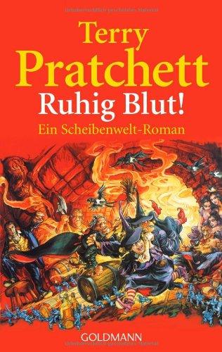 Ruhig Blut!: Ein Scheibenwelt-Roman