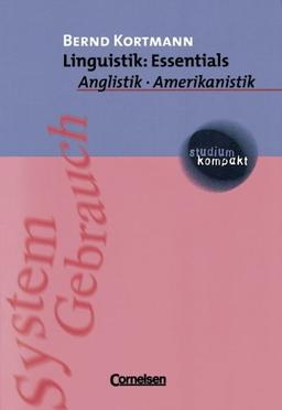 studium kompakt - Anglistik/Amerikanistik: Linguistik: Essentials: Studienbuch