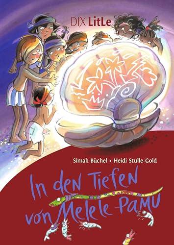 In den Tiefen von Melele Pamu (DIX LitLe: Literatur für Lesestarter)