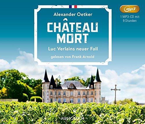 Château Mort (ungekürzte Lesung auf 1 MP3-CD) (Luc Verlain)