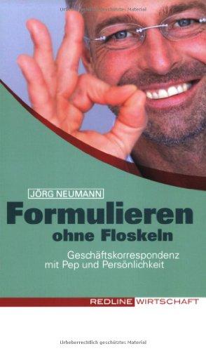 Formulieren ohne Floskeln. Geschäftskorrespondenz mit Pep und Persönlichkeit