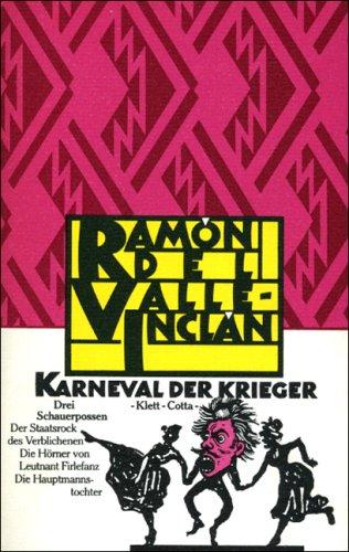 Karneval der Krieger. Drei Schauspielerpossen