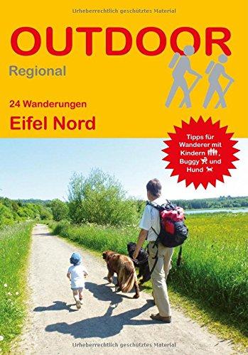 Eifel Nord: 24 Wanderungen Eifel Nord