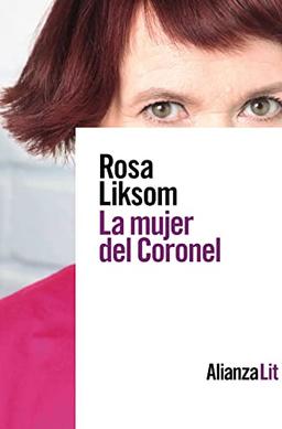 La mujer del Coronel (LITERATURA, Band 747)