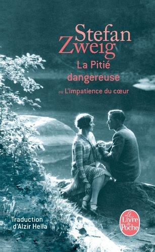 La pitié dangereuse ou L'impatience du coeur