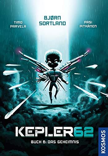 Kepler62: Buch 6 - Das Geheimnis