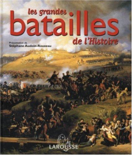 Les grandes batailles de l'histoire