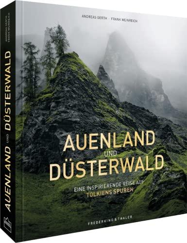 Fantasy Bildband – Auenland und Düsterwald: Eine fotografische Reise durch Mittelerde inspiriert von Tolkiens Legenden.: Eine fotografische Reise ... und der neuen Serie “Die Ringe der Macht”.