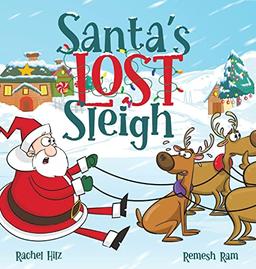 Santa's Lost Sleigh: A Christmas Book about Santa and his Reindeer