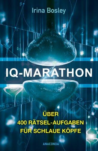 IQ-Marathon: Über 400 Rätsel-Aufgaben für schlaue Köpfe