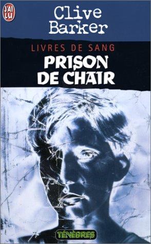 LIVRES DE SANG TOME 5 : PRISON DE CHAIR (Ténèbres)