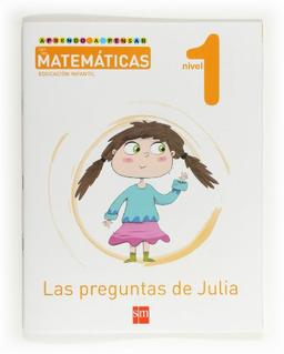 Aprendo a pensar con las matemáticas: Las preguntas de Julia. Nivel 1. Educación Infantil