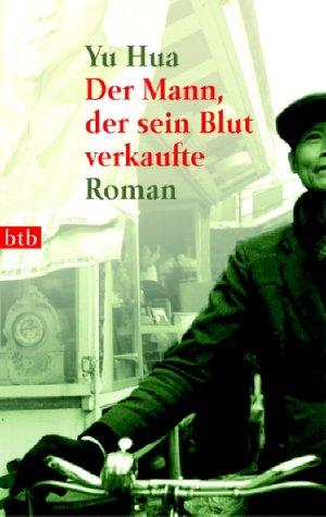 Der Mann, der sein Blut verkaufte: Roman