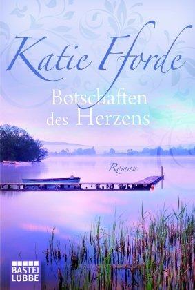 Botschaften des Herzens: Roman