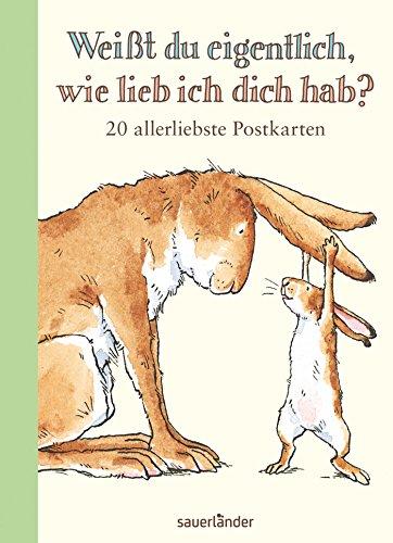 Weißt du eigentlich, wie lieb ich dich hab? Postkartenbuch