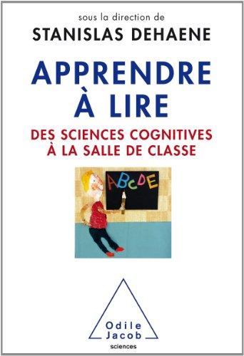 Apprendre à lire : des sciences cognitives à la salle de classe