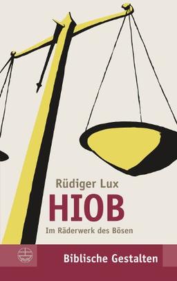 Hiob: Im Räderwerk des Bösen. Biblische Gestalten | 25.