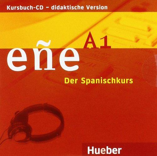 Zusatzmaterial zu eñe A1: eñe A1: Kursbuch Audio-CD didaktische Version