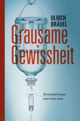 Grausame Gewissheit: Kriminalroman