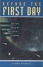 Before the First Day: The Full Story of the Earth's Creation