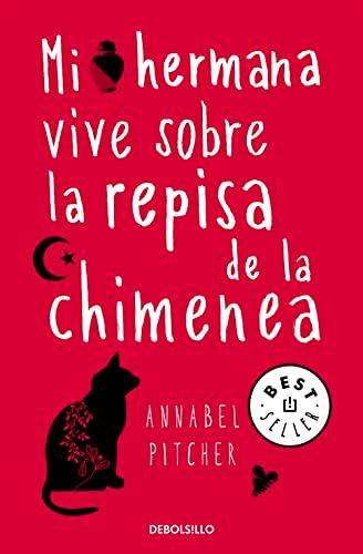 Mi hermana vive sobre la repisa de la chimenea (Best Seller)