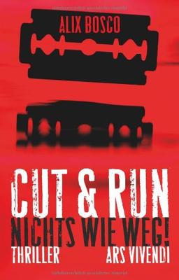 Cut & Run - Nichts wie weg