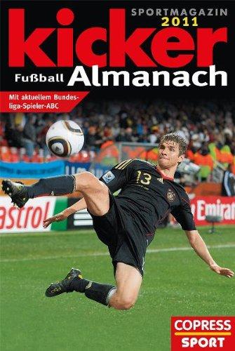 Kicker Fußball-Almanach 2011: Mit aktuellem Bundesliga-Spieler-ABC