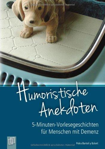 5-Minuten-Vorlesegeschichten für Menschen mit Demenz: Humoristische Anekdoten