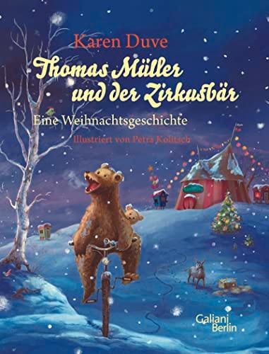 Thomas Müller und der Zirkusbär: Eine Weihnachtsgeschichte