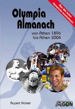 Olympia-Almanach. Sommerspiele. Von Athen1896 bis Athen 2004