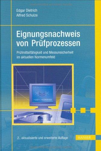 Eignungsnachweis von Prüfprozessen: Prüfmittelfähigkeit und Messunsicherheit im aktuellen Normenumfeld