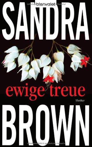 Ewige Treue: Thriller